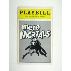 Mere Mortals Playbill John Houseman Theatre 1997 David Ives Arnie Burton Opel